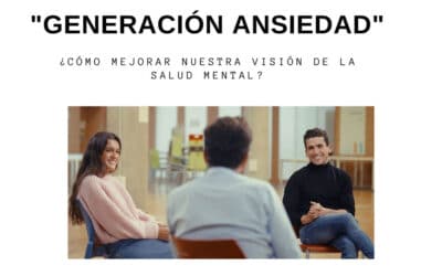 La salud mental  «Generación ansiedad»